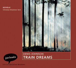 Buchcover Train Dreams | Denis Johnson | EAN 9783935125376 | ISBN 3-935125-37-2 | ISBN 978-3-935125-37-6