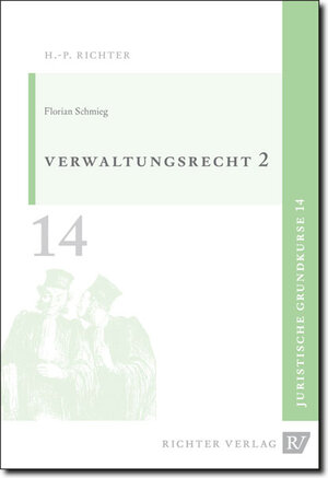 Buchcover Juristische Grundkurse / Band 14 - Verwaltungsrecht, Allgemeiner Teil 2 | Florian Schmieg | EAN 9783935150125 | ISBN 3-935150-12-1 | ISBN 978-3-935150-12-5