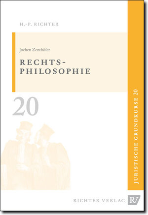 Buchcover Juristische Grundkurse / Band 20 - Rechtsphilosophie | Jochen Zenthöfer | EAN 9783935150248 | ISBN 3-935150-24-5 | ISBN 978-3-935150-24-8