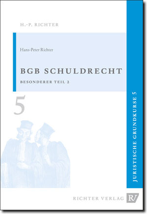 Buchcover Juristische Grundkurse / Band 5 - Schuldrecht, Besonderer Teil 2 | Hans P Richter | EAN 9783935150323 | ISBN 3-935150-32-6 | ISBN 978-3-935150-32-3