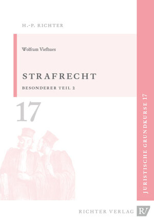 Buchcover Juristische Grundkurse / Band 17 - Strafrecht Besonderer Teil 2 | Wolfram Viefhues | EAN 9783935150668 | ISBN 3-935150-66-0 | ISBN 978-3-935150-66-8