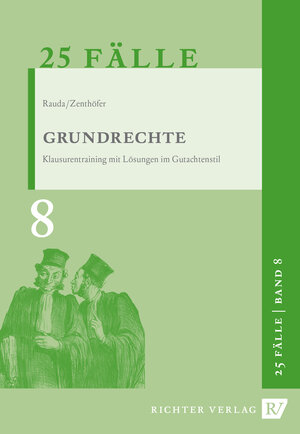 Buchcover 25 Fälle - Band 8 - Grundrechte | Christian Rauda | EAN 9783935150781 | ISBN 3-935150-78-4 | ISBN 978-3-935150-78-1