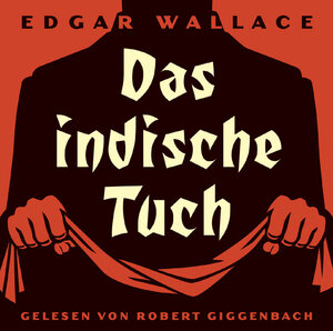 Buchcover Das indische Tuch | Edgar Wallace | EAN 9783935168496 | ISBN 3-935168-49-7 | ISBN 978-3-935168-49-6