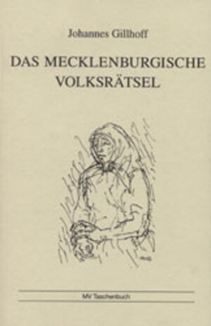 Buchcover Das Mecklenburgische Volksrätsel | Johannes Gillhoff | EAN 9783935171328 | ISBN 3-935171-32-3 | ISBN 978-3-935171-32-8