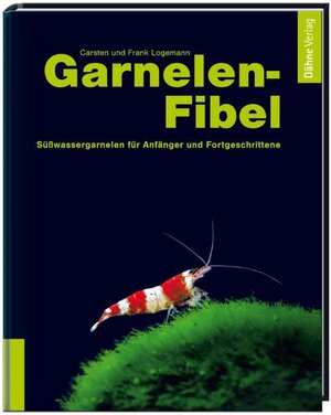 Buchcover Garnelen-Fibel | Carsten Logemann | EAN 9783935175388 | ISBN 3-935175-38-8 | ISBN 978-3-935175-38-8
