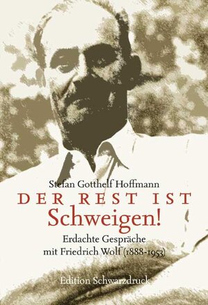 Buchcover Der Rest ist Schweigen | Stefan Gotthelf Hoffmann | EAN 9783935194631 | ISBN 3-935194-63-3 | ISBN 978-3-935194-63-1