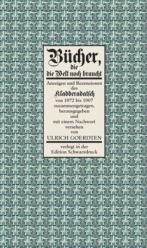 Buchcover Bücher, die die Welt noch braucht | Ulrich Goerdten | EAN 9783935194952 | ISBN 3-935194-95-1 | ISBN 978-3-935194-95-2