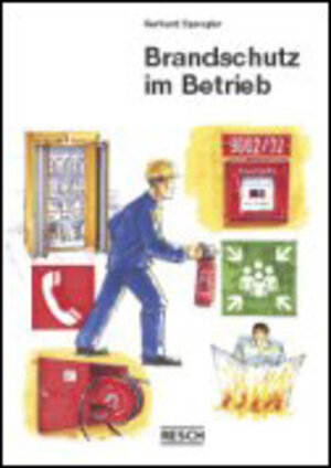 Buchcover Brandschutz im Betrieb | Gerhard Spengler | EAN 9783935197069 | ISBN 3-935197-06-3 | ISBN 978-3-935197-06-9