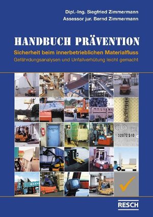 Buchcover Handbuch Prävention - Sicherheit beim innerbetrieblichen Materialfluss | Siegfried Zimmermann | EAN 9783935197557 | ISBN 3-935197-55-1 | ISBN 978-3-935197-55-7