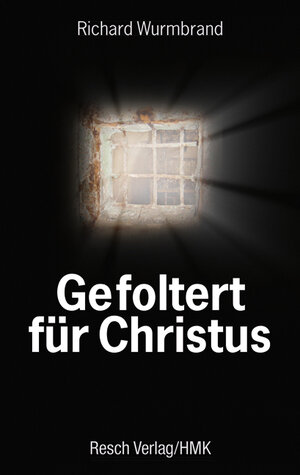 Buchcover Gefoltert für Christus | Richard Wurmbrand | EAN 9783935197601 | ISBN 3-935197-60-8 | ISBN 978-3-935197-60-1