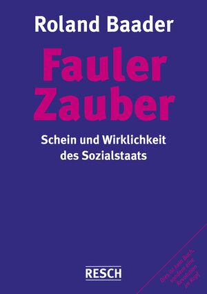 Buchcover Fauler Zauber | Roland Baader | EAN 9783935197670 | ISBN 3-935197-67-5 | ISBN 978-3-935197-67-0