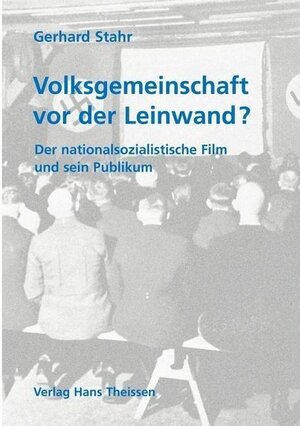 Volksgemeinschaft vor der Leinwand?