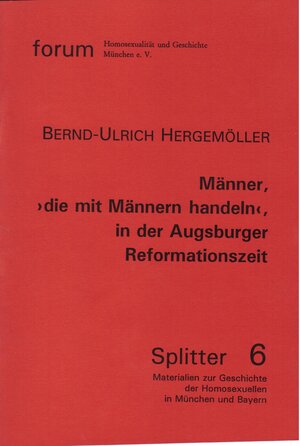 Buchcover Männer, „die mit Männern handeln", in der Augsburger Reformationszeit | Bernd-Ulrich Hergemöller | EAN 9783935227063 | ISBN 3-935227-06-X | ISBN 978-3-935227-06-3