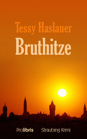 Buchcover Bruthitze | Tessy Haslauer | EAN 9783935263979 | ISBN 3-935263-97-X | ISBN 978-3-935263-97-9