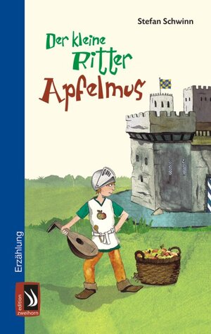 Buchcover Der kleine Ritter Apfelmus | Stefan Schwinn | EAN 9783935265584 | ISBN 3-935265-58-1 | ISBN 978-3-935265-58-4