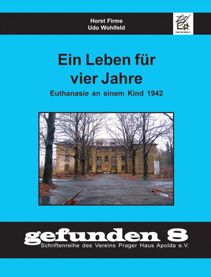 Buchcover Ein Leben für vier Jahre | Horst Firme | EAN 9783935275187 | ISBN 3-935275-18-8 | ISBN 978-3-935275-18-7
