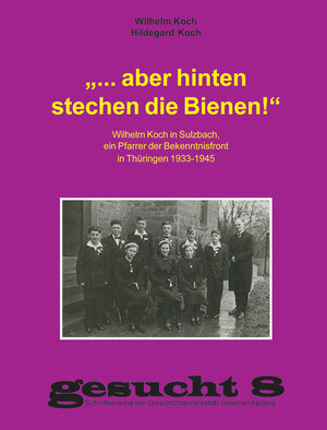 Buchcover "... aber hinten stechen die Bienen!" | Wilhelm Koch | EAN 9783935275231 | ISBN 3-935275-23-4 | ISBN 978-3-935275-23-1