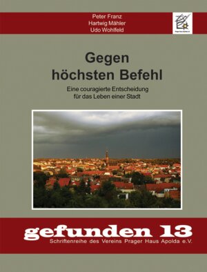 Buchcover Gegen höchsten Befehl | Peter Franz | EAN 9783935275262 | ISBN 3-935275-26-9 | ISBN 978-3-935275-26-2