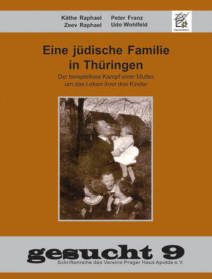 Buchcover Eine jüdische Familie in Thüringen | Käthe Raphael | EAN 9783935275323 | ISBN 3-935275-32-3 | ISBN 978-3-935275-32-3