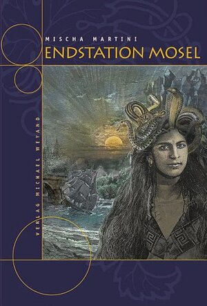 Buchcover Endstation Mosel | Mischa Martini | EAN 9783935281027 | ISBN 3-935281-02-1 | ISBN 978-3-935281-02-7