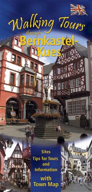 Buchcover Walking Tours through Bernkastel-Kues | Franz Schmitt | EAN 9783935281263 | ISBN 3-935281-26-9 | ISBN 978-3-935281-26-3