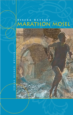 Buchcover Marathon Mosel | Mischa Martini | EAN 9783935281317 | ISBN 3-935281-31-5 | ISBN 978-3-935281-31-7