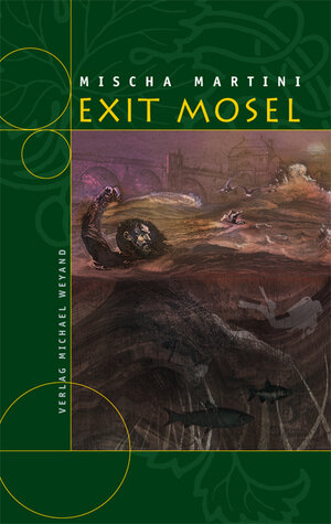 Buchcover Exit Mosel | Mischa Martini | EAN 9783935281805 | ISBN 3-935281-80-3 | ISBN 978-3-935281-80-5