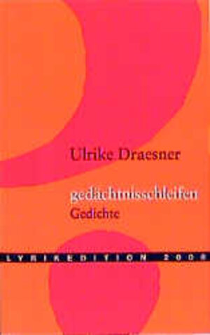Buchcover gedächtnisschleifen | Ulrike Draesner | EAN 9783935284059 | ISBN 3-935284-05-5 | ISBN 978-3-935284-05-9