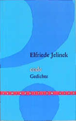 ende: Gedichte von 1966 - 1968. Lyrikedition 2000