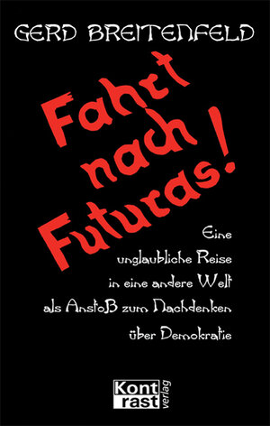 Buchcover Fahrt nach Futuras | Gerd Breitenfeld | EAN 9783935286022 | ISBN 3-935286-02-3 | ISBN 978-3-935286-02-2