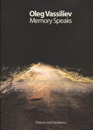 Buchcover Oleg Vassiliev. Memory Speaks. Themes and Variations | Natalia Kolodzei | EAN 9783935298988 | ISBN 3-935298-98-6 | ISBN 978-3-935298-98-8