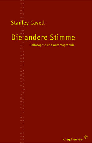 Die andere Stimme. Philosophie und Autobiographie