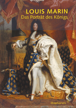 Buchcover Das Porträt des Königs | Louis Marin | EAN 9783935300629 | ISBN 3-935300-62-X | ISBN 978-3-935300-62-9