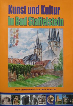 Buchcover Kunst und Kultur in Bad Staffelstein, Band 2 | Hermann H Hacker | EAN 9783935302142 | ISBN 3-935302-14-2 | ISBN 978-3-935302-14-2