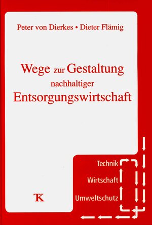 Buchcover Wege zur Gestaltung nachhaltiger Entsorgungssicherheit  | EAN 9783935317047 | ISBN 3-935317-04-2 | ISBN 978-3-935317-04-7