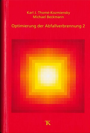 Buchcover Optimierung der Abfallverbrennung 2  | EAN 9783935317191 | ISBN 3-935317-19-0 | ISBN 978-3-935317-19-1