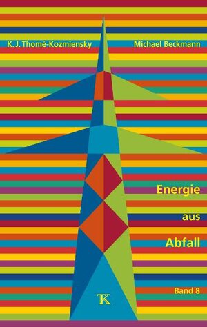 Buchcover Energie aus Abfall, Band 8  | EAN 9783935317603 | ISBN 3-935317-60-3 | ISBN 978-3-935317-60-3