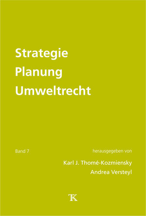 Buchcover Strategie Planung Umweltrecht, Band 7  | EAN 9783935317931 | ISBN 3-935317-93-X | ISBN 978-3-935317-93-1