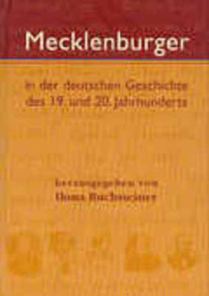 Buchcover Mecklenburger in der deutschen Geschichte des 19. und 20. Jahrhunderts | Ilona Buchsteiner | EAN 9783935319225 | ISBN 3-935319-22-3 | ISBN 978-3-935319-22-5