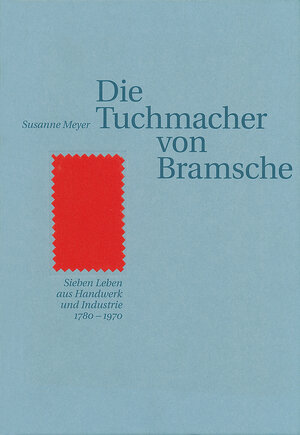 Buchcover Die Tuchmacher von Bramsche | Susanne Meyer | EAN 9783935326971 | ISBN 3-935326-97-1 | ISBN 978-3-935326-97-1