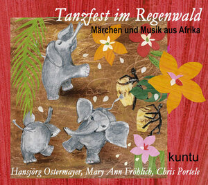 Tanzfest im Regenwald von Afrika: Märchen und Musik aus Afrika