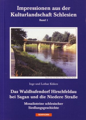 Buchcover Das Waldhufendorf Hirschfeldau bei Sagan und die Niedere Strasse | Inge Küken | EAN 9783935330046 | ISBN 3-935330-04-9 | ISBN 978-3-935330-04-6