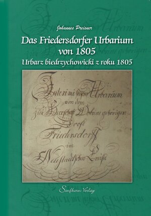 Buchcover Das Friedersdorfer Urbarium von 1805 | Johannes Preisner | EAN 9783935330329 | ISBN 3-935330-32-4 | ISBN 978-3-935330-32-9
