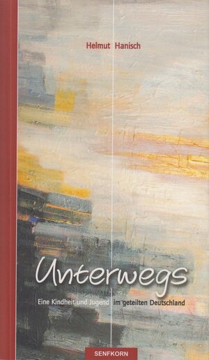 Buchcover Unterwegs | Helmut Hanisch | EAN 9783935330367 | ISBN 3-935330-36-7 | ISBN 978-3-935330-36-7