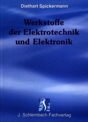 Werkstoffe der Elektrotechnik und Elektronik: 185 Hauptaufgaben mit 491 Unteraufgaben, alle mit Lösungen