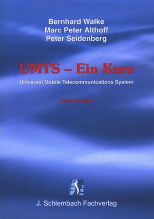 UMTS - Ein Kurs: Universal Mobile Telecommunications Systems. 117 Aufgaben und Lösungen