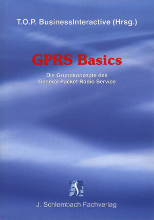 GPRS Basics: Die Grundkonzepte des General Packet Radio Service