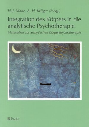 Buchcover Integration des Körpers in die analytische Psychotherapie  | EAN 9783935357470 | ISBN 3-935357-47-8 | ISBN 978-3-935357-47-0