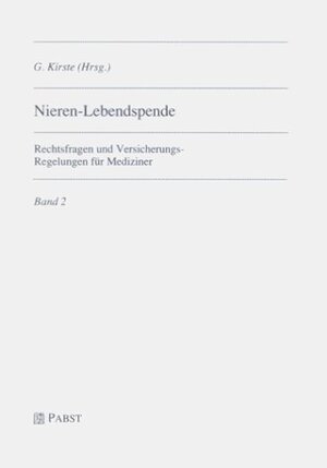 Buchcover Nieren-Lebendspende. Rechtsfragen und Versicherungs-Regelungen für Mediziner  | EAN 9783935357487 | ISBN 3-935357-48-6 | ISBN 978-3-935357-48-7