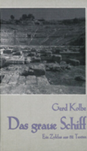 Buchcover Das graue Schiff | Gerd Kolbe | EAN 9783935358224 | ISBN 3-935358-22-9 | ISBN 978-3-935358-22-4